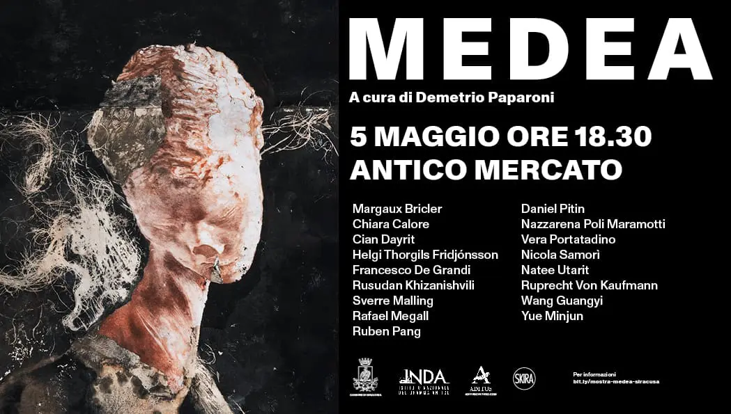 MEDEA: MOSTRA D’ARTE CONTEMPORANEA A CURA DI DEMETRIO PAPARONI - ANTICO MERCATO siracura - DAL 5 MAGGIO AL 30 SETTEMBRE 2023