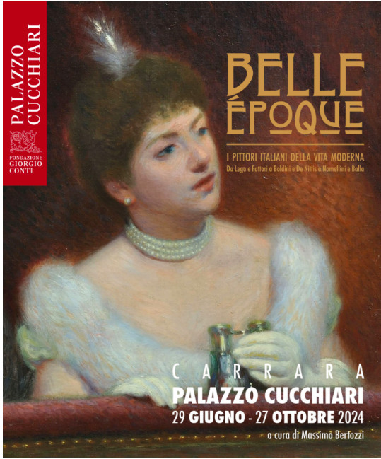 Palazzo Cucchiari di Carrara ospita la mostra BELLE ÉPOQUE. I pittori italiani della vita moderna. Da Lega e Fattori a Boldini e De Nittis a Nomellini e Balla