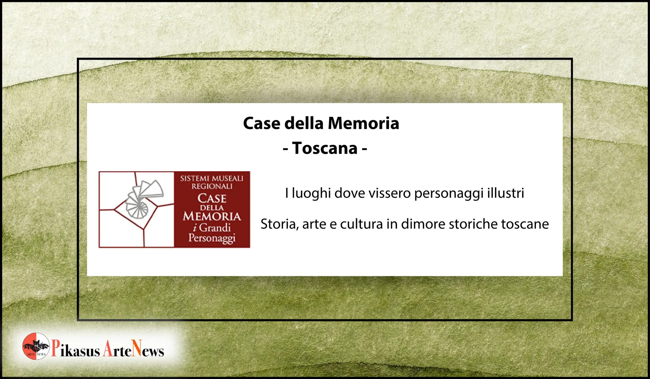 Case della Memoria Toscana: scopri i luoghi dove vissero personaggi illustri. Storia, arte e cultura in dimore storiche toscane