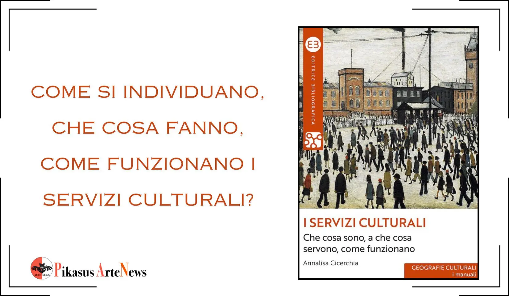 I servizi culturali sono strumenti per garantire l'accesso alla cultura e migliorare il benessere di tutti. Scopri il loro funzionamento