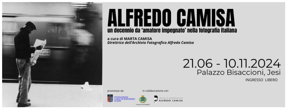 Palazzo Bisaccioni di Jesi ospita la mostra fotografica ALFREDO CAMISA. Un decennio da ‘amatore impegnato’ nella fotografia italiana