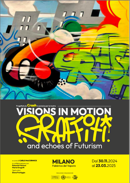 Fabbrica del Vapore di Milano ospita la mostra Visions in motion – Graffiti and echoes of Futurism, fino al 23 marzo 20