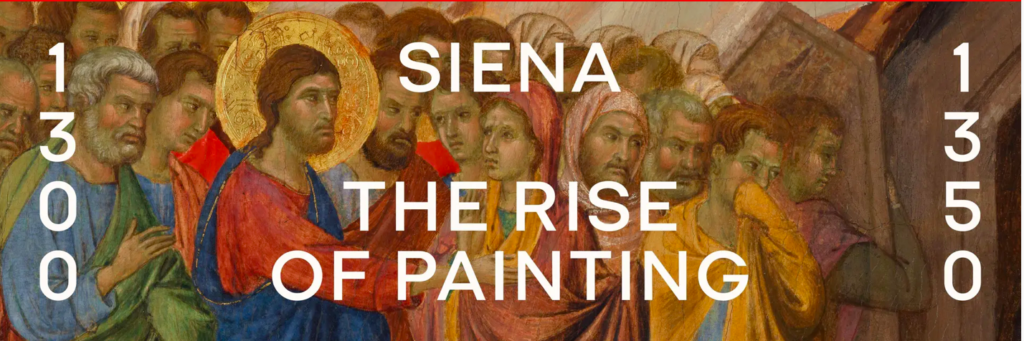 Il Metropolitan Museum di New York ospita la mostra Siena: The Rise of Painting, 1300–1350, fino al 26 gennaio 202