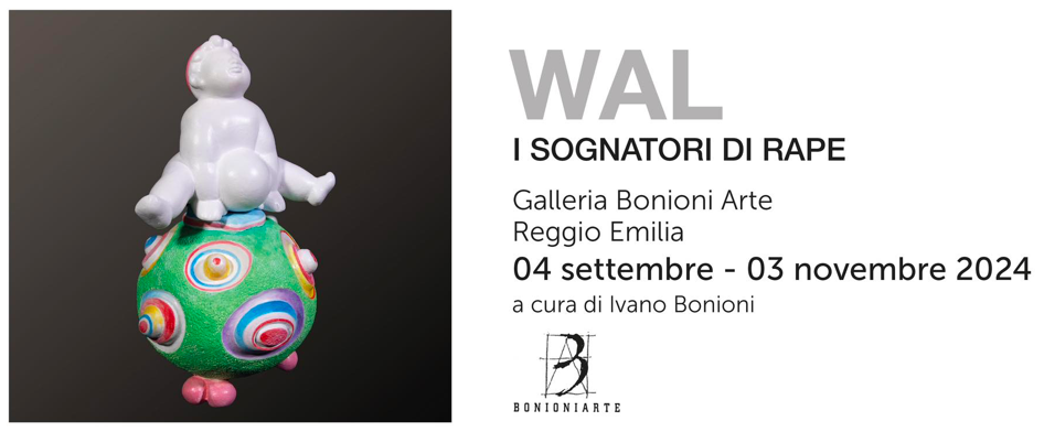 Galleria Bonioni Arte di Reggio Emilia ospita la mostra WAL. I sognatori di rape, aperta al pubblico dal 4 settembre al 3 novembre