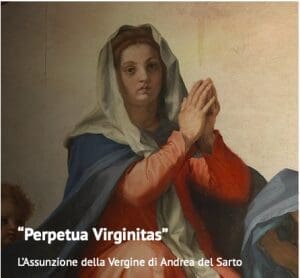 Perpetua Virginitas  L’Assunzione della Vergine di Andrea del Sarto