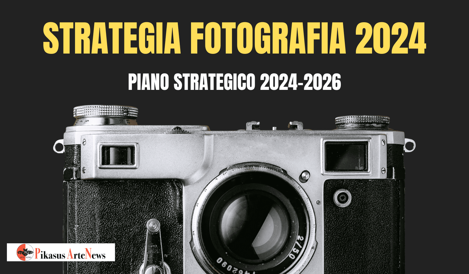 Strategia fotografia 2024. Piano triennale per valorizzare e promuovere la fotografia in Italia, con un budget di 2.700.000 euro