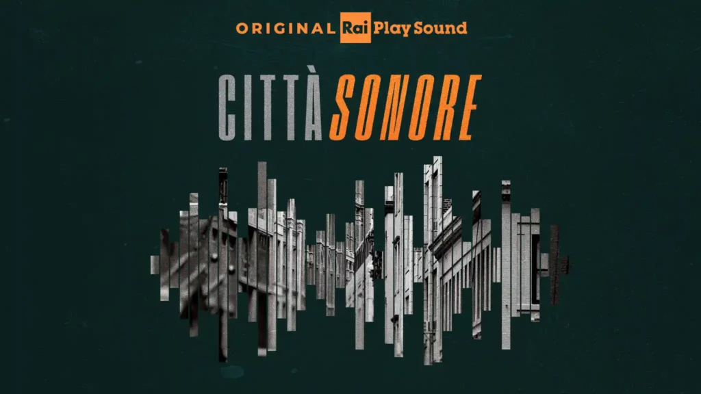 Città sonore podcast su RaiPlay Sound: un viaggio attraverso Berlino, Milano, New York, Tokyo e Napoli.