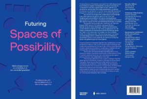 Triennale di Bruges 2024: la pubblicazione “Futuring Spaces of Possibility” su arte e architettura