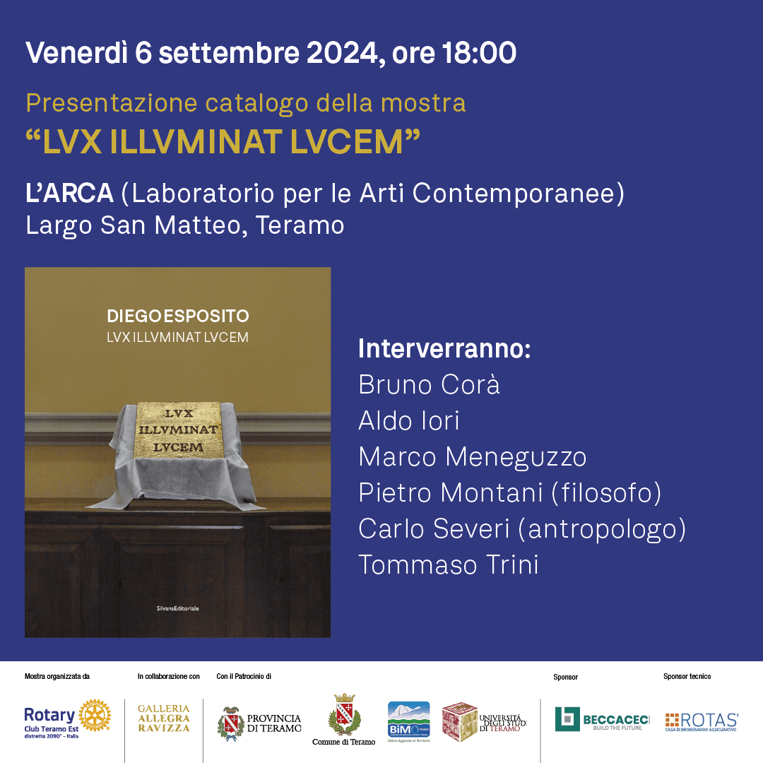 Diego Esposito, mostra d'arte Teramo, catalogo artistico, presentazione catalogo, LVX ILLVMINAT LVCEM, arte contemporanea, eventi culturali Teramo