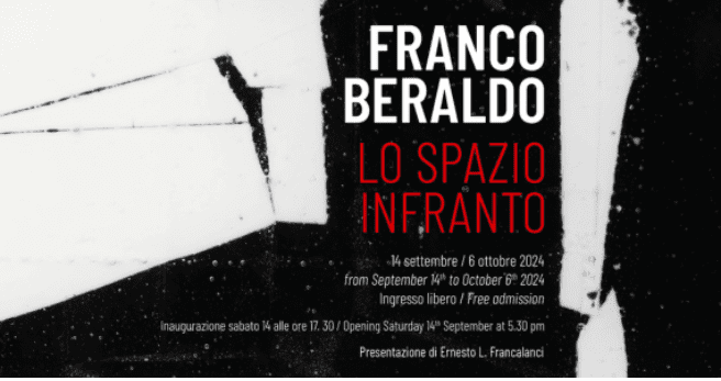 Fondazione Bevilacqua la MASA di Venezia presenta la mostra FRANCO BERALDO. Lo Spazio infranto, fino al 6 ottobre