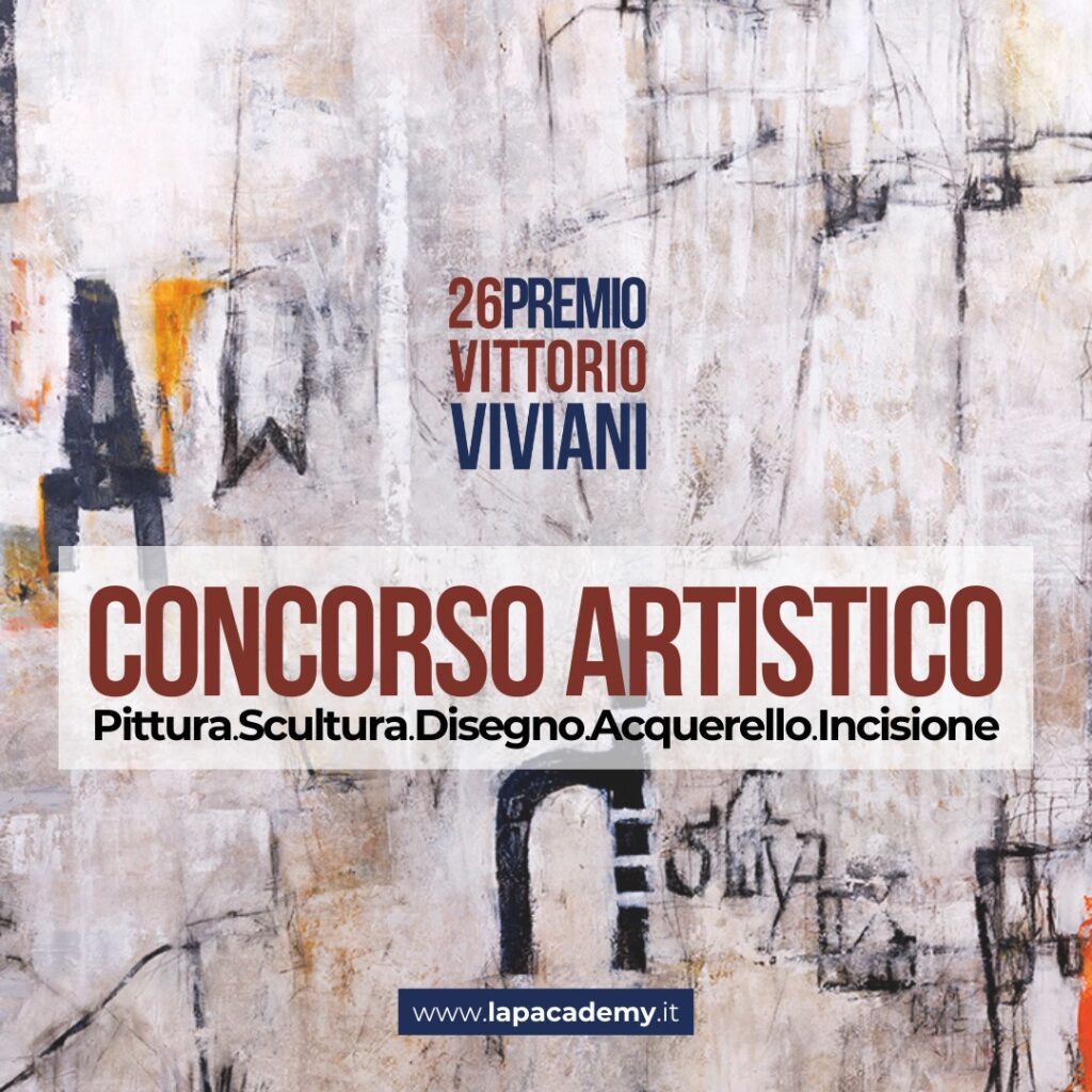 PREMIO VITTORIO VIVIANI 2024 – Concorso artistico – 26esima edizione