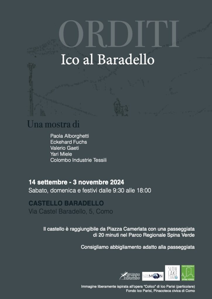 Orditi al Baradello: mostra d'arte contemporanea al Castel Baradello, Como, dal 14 settembre al 3 novembre 2024. Dialogo tra arte e tessile.