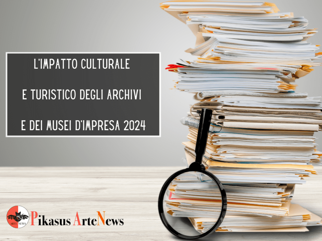 Impatto culturale e turistico degli archivi e dei musei d’impresa