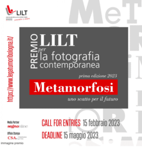 Metamorfosi: uno scatto per il futuro. Mostra dei vincitori e dei finalisti del Premio LILT per la fotografia contemporanea